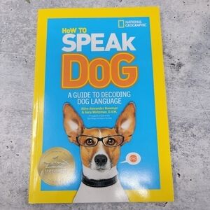 National Geographic How To Speak Dog Book A Guide to Decoding Dog Language